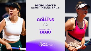 Danielle Collins vs IrinaCamelia Begu  2024 Rome Round of 16  WTA Match Highlights [upl. by Macgregor94]