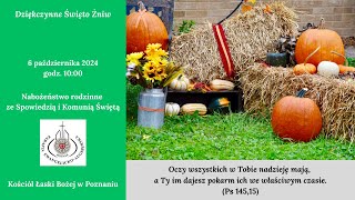 🟢Dziękczynne Święto Żniw  6 października 2024 [upl. by Darcia]