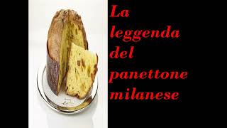 PANETTONE la leggenda della sua nascita [upl. by Sib220]