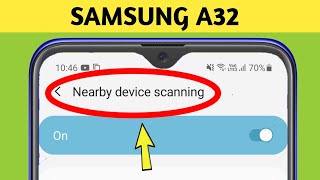 What is Nearby Device Scanning in Samsung A32A52 [upl. by Eiahpets]