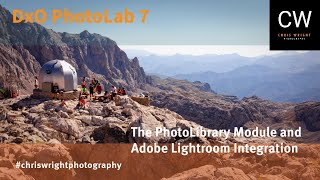 Best Practice for PhotoLibrary and working with Lightroom Integration DxO PhotoLab 7 Episode 2 [upl. by Eislehc]