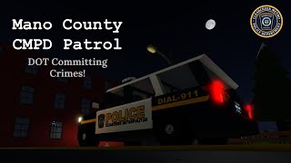 Mano County CMPD Patrol 23  DOT Committing Crimes [upl. by Pravit870]