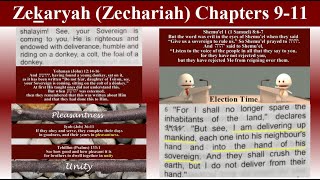 Zekaryah Zechariah Ch911 quotRejoice greatly O daughter of Tsiyon quotWoe to the worthless shepherd [upl. by Yssis455]