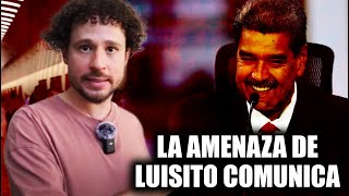 Luisito comunica va a TUMBAR a NICOLÁS MADURO [upl. by Oimetra718]