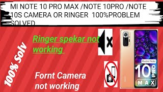 Redmi Note 10 Pro Max Front Camera Or Spekar Note Working  How Fix Note 10 Pro Max Front Camera [upl. by Shauna]