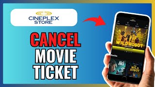 How To Properly Cancel Cineplex Movie Ticket 2024 [upl. by Nirual979]