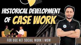 History of social case work  MSW  BSW  Historical development of case work Patit Mukherjee [upl. by Smiley]