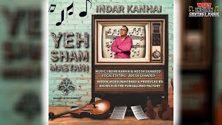 Indar Kanhai  Yeh Sham Mastani 2024 Bollywood Cover [upl. by Hessney848]