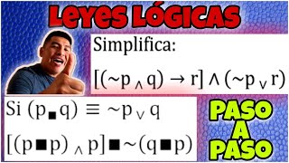 LEYES LÓGICAS  SIMPLIFICACIÓN DE PROPOSICIONES  LEYES DE ABSORCIÓN MORGAN CONDICIONAL [upl. by Ettesus708]