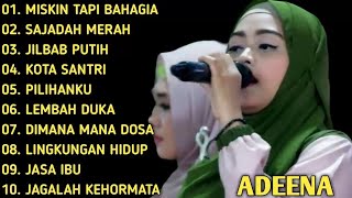 KUMPULAN LAGU QASIDAH COVER ADEENA MUSIK  FULL ALBUM  MISKIN TAPI BAHAGIA  SAJADAH MERAH [upl. by Netsirhc751]