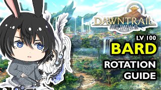 Level 100 Bard rotation guide FFXIV DAWNTRAIL Patch 705 [upl. by Ul]