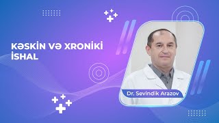 Kəskin və xroniki ishal  Dr Sevindik Arazov [upl. by Lladnek]