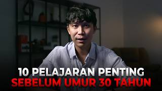 10 Pelajaran Penting Sebelum Usia 30 Tahun [upl. by Efron]