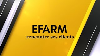 EFARM rencontre ses clients 2024 [upl. by Stag]