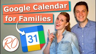 Google Calendar for Families How to Set It up and Get the Most out of It [upl. by Pavier]