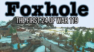 Foxhole The First 24hrs of War 119 [upl. by Attayek576]