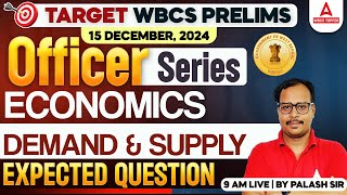 WBCS Prelims 2024  WBCS Economics Class  Demand amp Supply  Concept amp Questions [upl. by Atin]