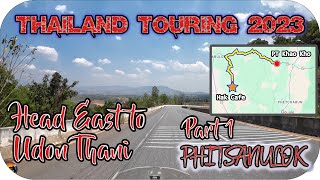 Head East to Udon Thani Part 1  Khao Kho  Phitsanulok  Thailand Touring 2023 Episode 61 [upl. by Jahdal60]