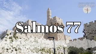 Salmos 77 [upl. by Htrahddis88]