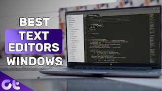 Top 5 Best Text Editors for Windows in 2020  Guiding Tech [upl. by Bandler]