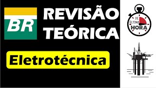 Revisão de última hora para PETROBRÁS Eletrotécnica [upl. by Aihsenal]