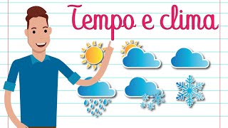 A DIFERENÇA ENTRE TEMPO E CLIMA [upl. by Enalahs]