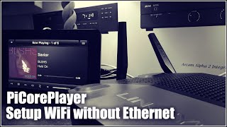 How to setup wifi on piCorePlayer without Ethernet [upl. by Olegnaleahcim]