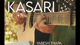 Yabesh Thapa  Kasari Guitar Cover FingerstyleInstrumental [upl. by Annola]