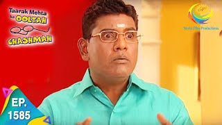 Taarak Mehta Ka Ooltah Chashmah  Episode 1585  Full Episode [upl. by Mellie536]