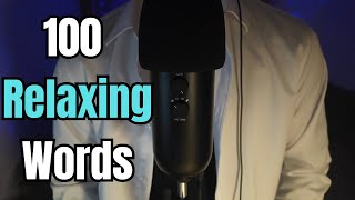 ASMR 100 Relaxing Words Whispered Close to the Mic [upl. by Riess882]