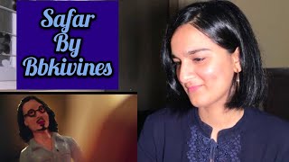 SAFAR BY BBKIVINES  MERI REACTION [upl. by Aibsel]