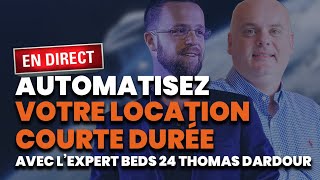 🔴Automatisez votre location courte durée avec Beds24  Avec Thomas DARDOUR lexpert Beds24 [upl. by Stillmann]