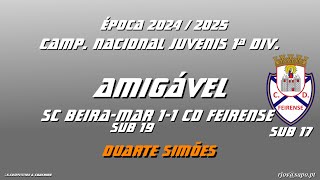 Duarte Simões CAMP NAC JUV SUB17 1ªDIV 2024 25 AMIGÁVEL 14SET24 SC BEIRAMAR S19 11 CD FEIRENSE S17 [upl. by Nylyak]