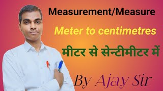 Class3 Maths Length Measurement Measure।। Convert meter to centimetres। [upl. by Fillender309]