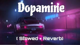 Dopamine fatih karytu remix slowed reverb audio song [upl. by Callas]