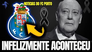 🔵📢 ACABOU D ECONFIRMAR TRÁGICA NOTICIA NO DRAGÃO NOTÍCIAS DO FC PORTO [upl. by Leandro326]