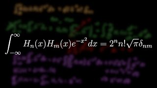 The Orthogonality of Hermite Polynomials [upl. by Jelsma252]