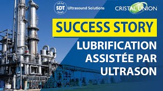 Success Story  Cristal Union La lubrification assistée par ultrason [upl. by Aran]