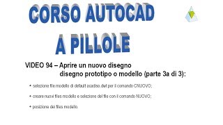 AutoCAD a pillole 94  Creare un nuovo disegno template parte 3a di 3 [upl. by Ettenrahc634]