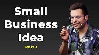 Small Business Idea  Part 1 [upl. by Belita603]