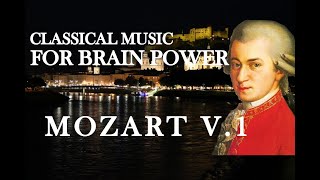 Classical Music for Brain Power Vol1 Mozart [upl. by Hank538]