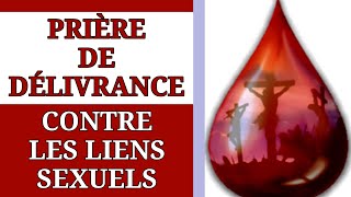 ✝️ PRIÈRE pour BRISER les LIENS avec dANCIENS PARTENAIRES SEXUELS ✝️ [upl. by Avrom]