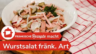 WURSTSALAT SELBER MACHEN Wurstsalat nach fränkischer Art  Fränkische Rezepte [upl. by Caiaphas424]