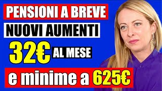 PENSIONI NUOVI AUMENTI da 32€ AL MESE E MINIME A 625€ 👉 CI SIAMO ORMAI ECCO LE CIFRE ✅ [upl. by Efal]