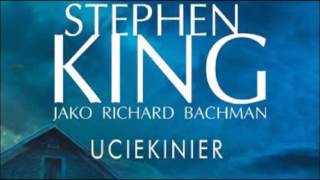 Audiobook Stephen King  Uciekinier  Minus 100 odliczanie trwa [upl. by Yewed394]