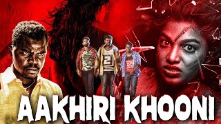 AAKHIRI KHOONI 1080p  Full Hindi Dubbed Crime Thriller Movie  Thriller Movies Full Movies [upl. by Nyrehtac450]