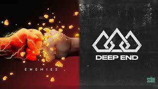 Enemies x Deep End Mashup  The Score² [upl. by Hoxie]