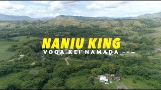 Voqa Kei Namada  Naniu King Official Video [upl. by Ahsaek439]