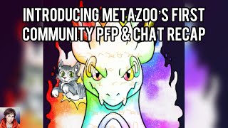 Introducing MetaZoo’s First Community PFP amp NFT Chat Recap [upl. by Figge]