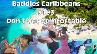 Baddies caribbean s1e3 dont get comfortable [upl. by Misha]